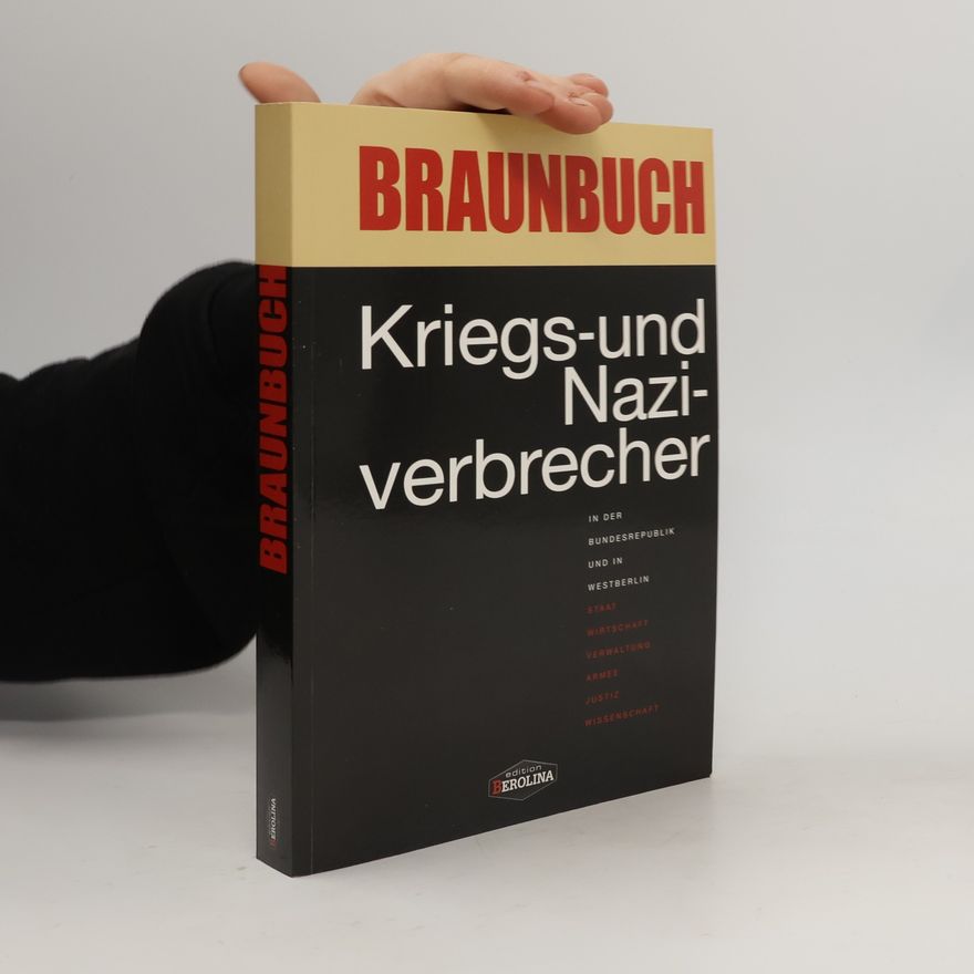Kolektiv autorů Braunbuch. Kriegs-und Nazi-verbrecher