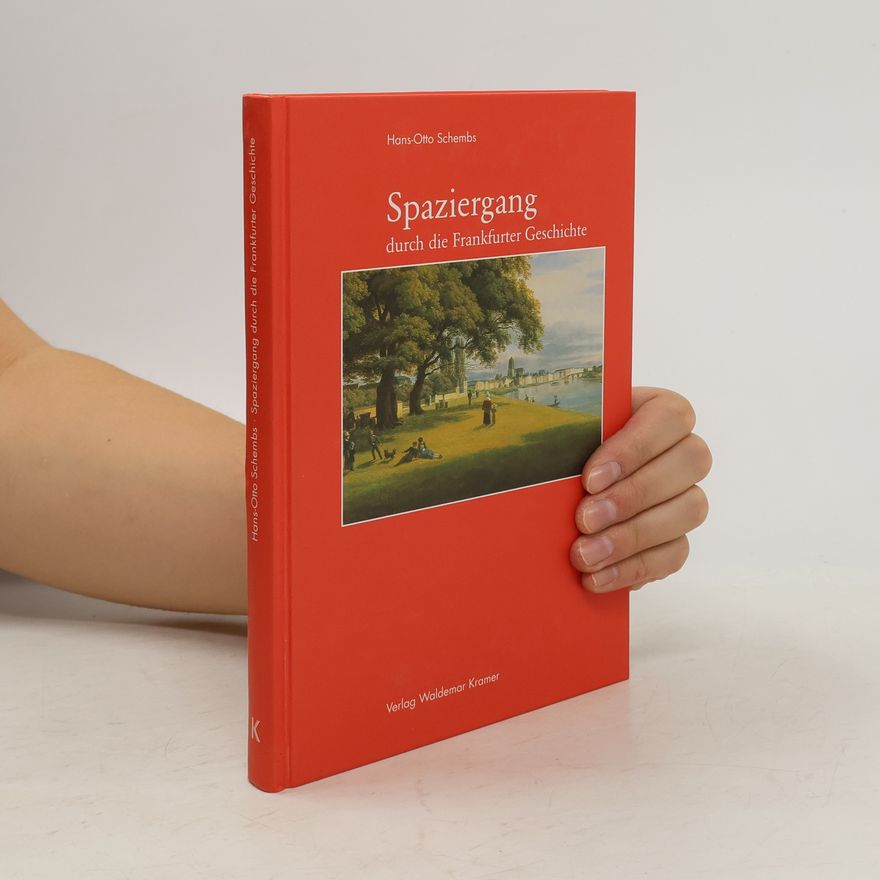 Hans-Otto Schembs Spaziergang durch die Frankfurter Geschichte