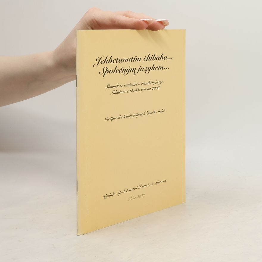 Autorenkollektiv Jekhetanutňa čhibaha… = Společným jazykem…