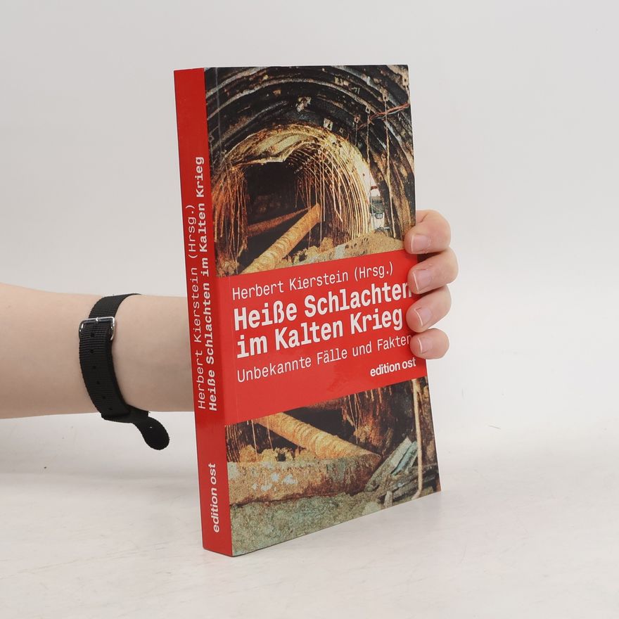 Unknown Author edition ost: Heiße Schlachten im Kalten Krieg