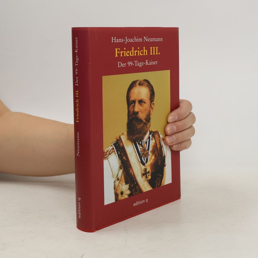 Hans-Joachim Neumann Friedrich III.