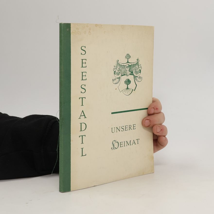 Autorenkollektiv Seestadtl. Unsere Heimat