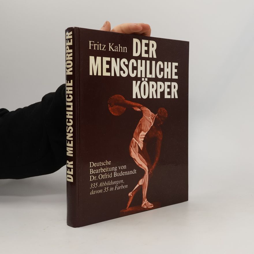 Fritz Kahn Der menschliche Körper