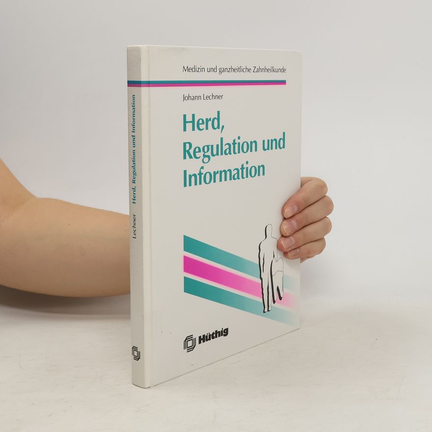 Johann Lechner Herd, Regulation und Information