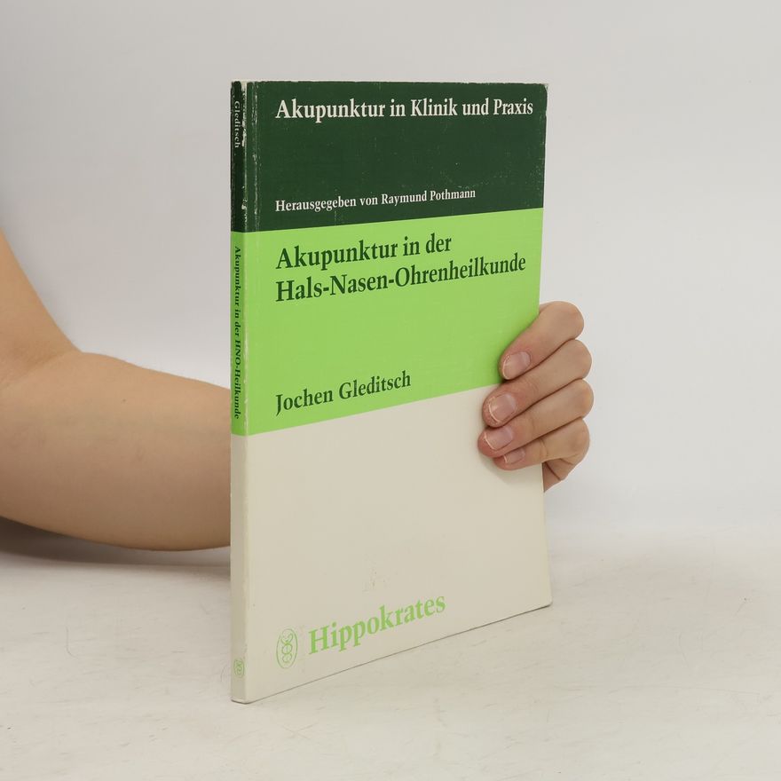 Jochen M. Gleditsch Akupunktur in der Hals-Nasen-Ohrenheilkunde