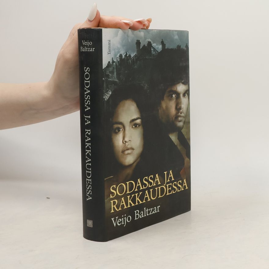 Veijo Baltzar Sodassa ja rakkaudessa