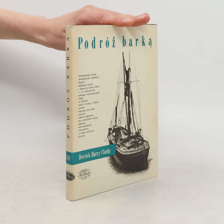 Derrick Harry Clarke Podróż barką