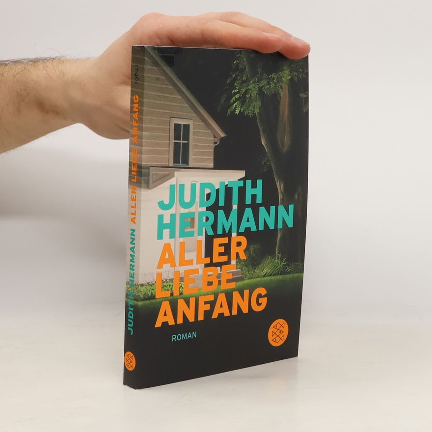 Judith Hermann Aller Liebe Anfang