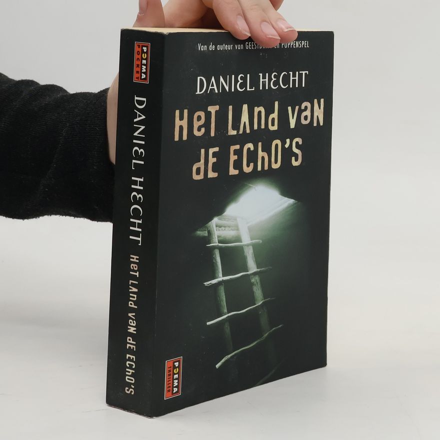 Daniel Hecht Het land van de echo's - druk 3