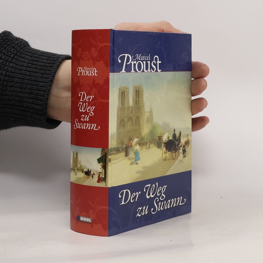 Marcel Proust Der Weg zu Swann