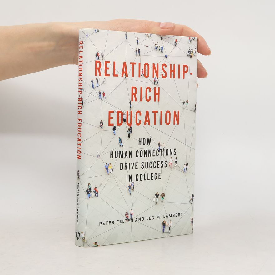Peter Felten Relationship-Rich Education