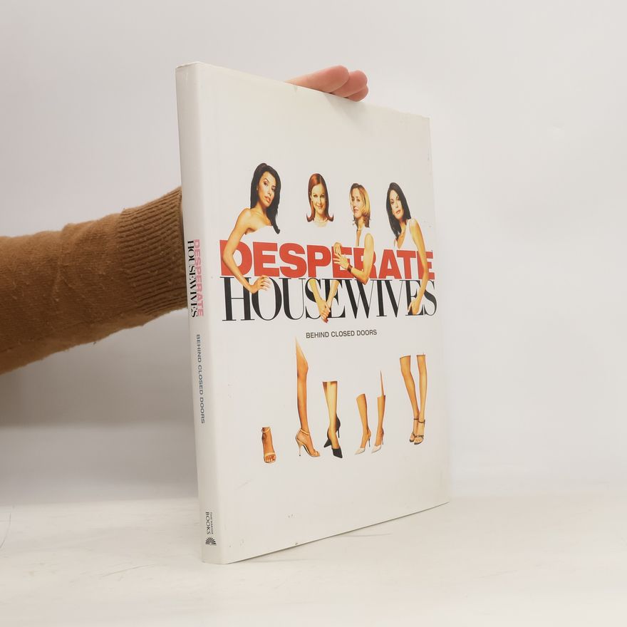 AA.VV. Desperate housewives - Behind closed doors