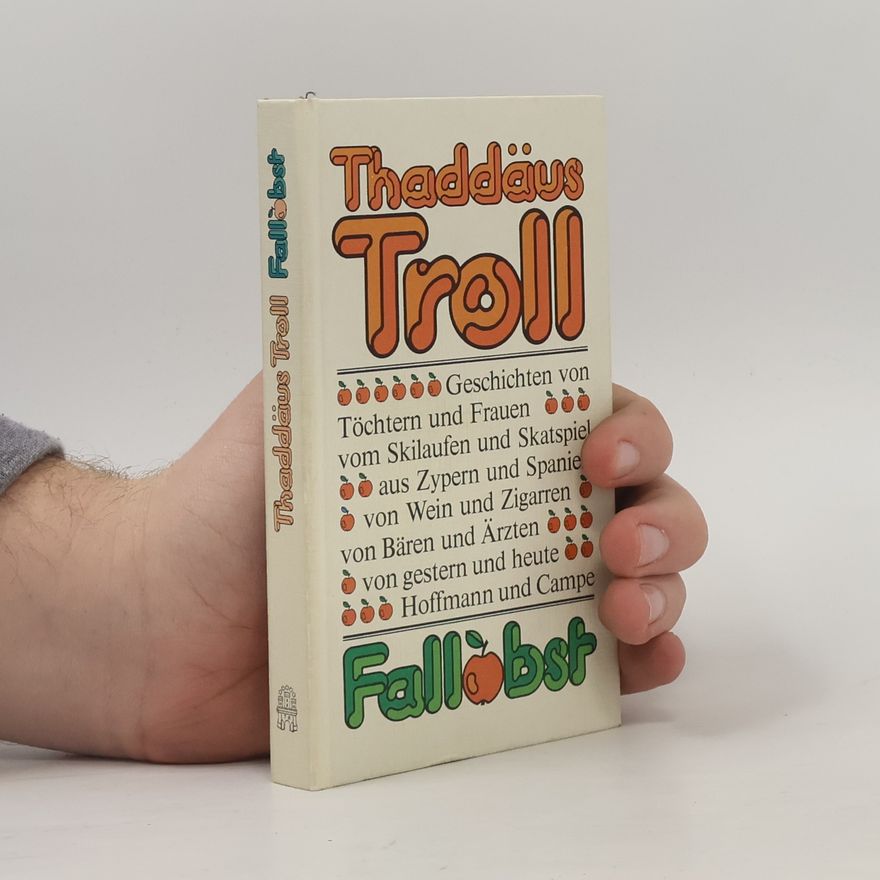 Thaddäus Troll Fallobst