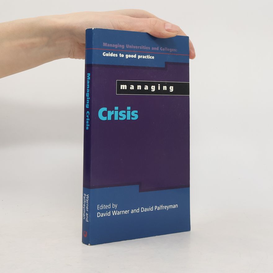 David Palfreyman Managing Universities and Colleges: Managing Crisis