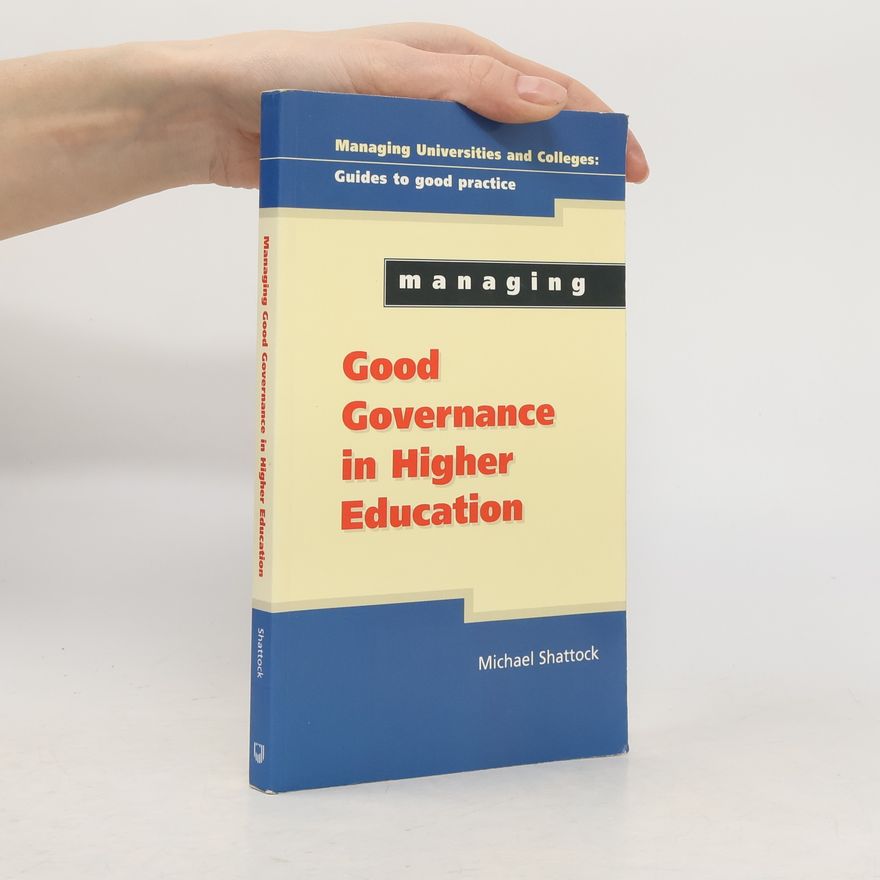 Michael Shattock Managing Good Governance