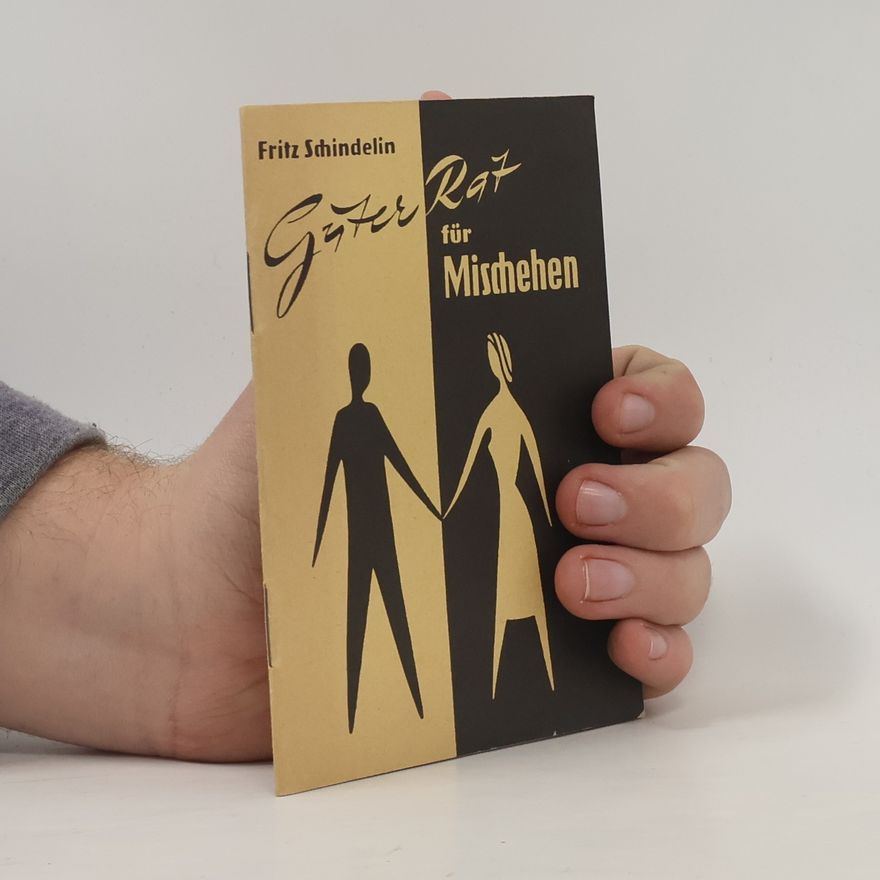 Fritz Schindelin Guter Rat für Mischehen