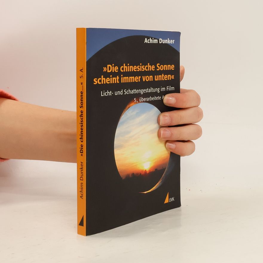 Achim Dunker "Die chinesische Sonne scheint immer von unten"