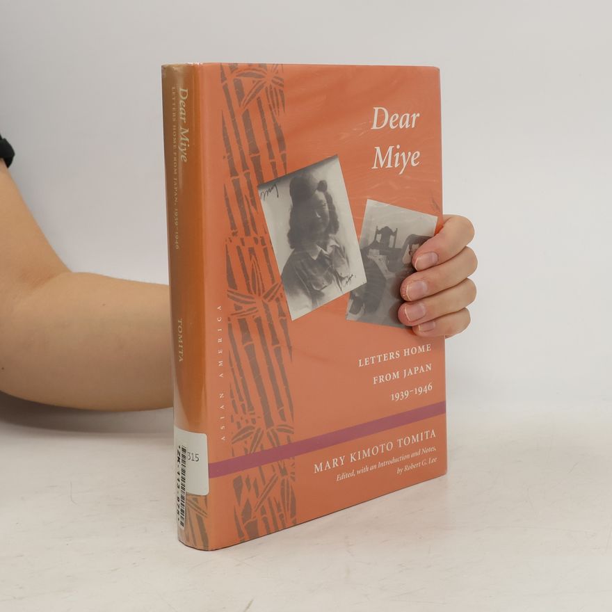 Mary Kimoto Tomita Asian America: Dear Miye
