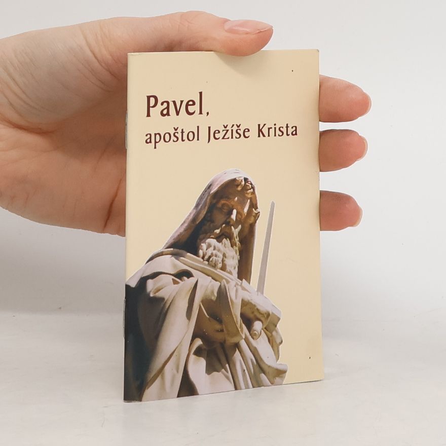 Autorenkollektiv Pavel, apoštol Ježíše Krista