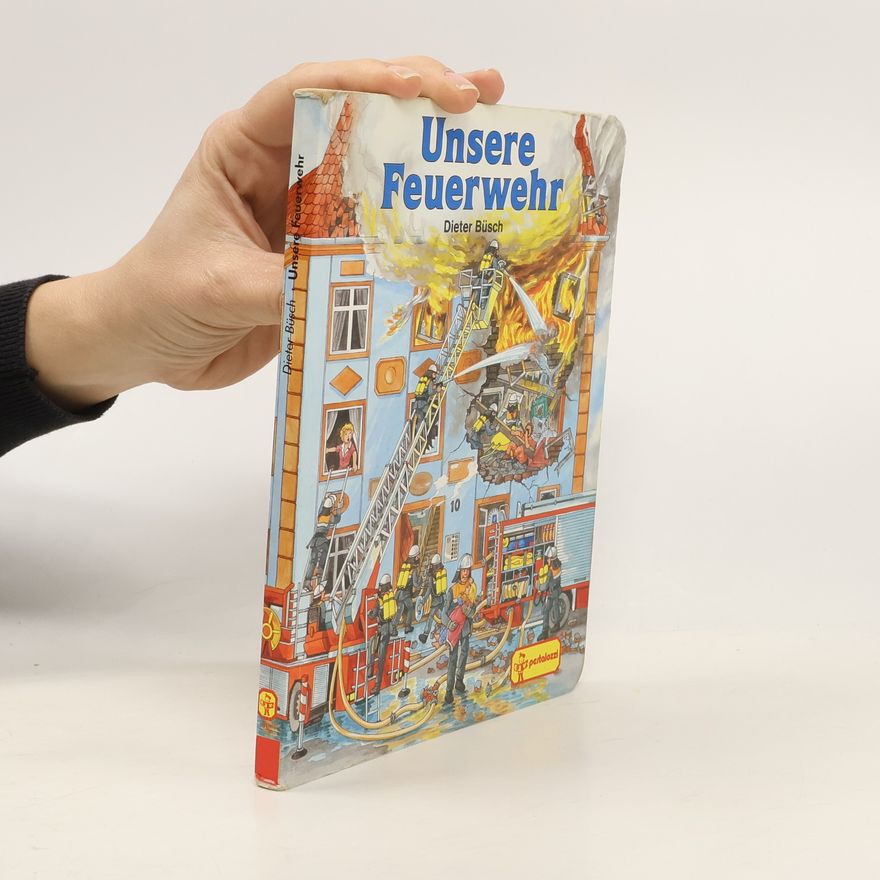 Gisela Fischer-Lingat Unsere Feuerwehr
