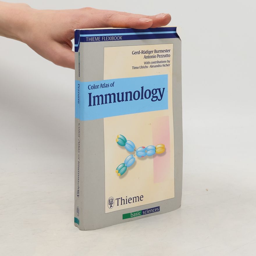 Gerd-Rüdiger Burmester Color Atlas of Immunology