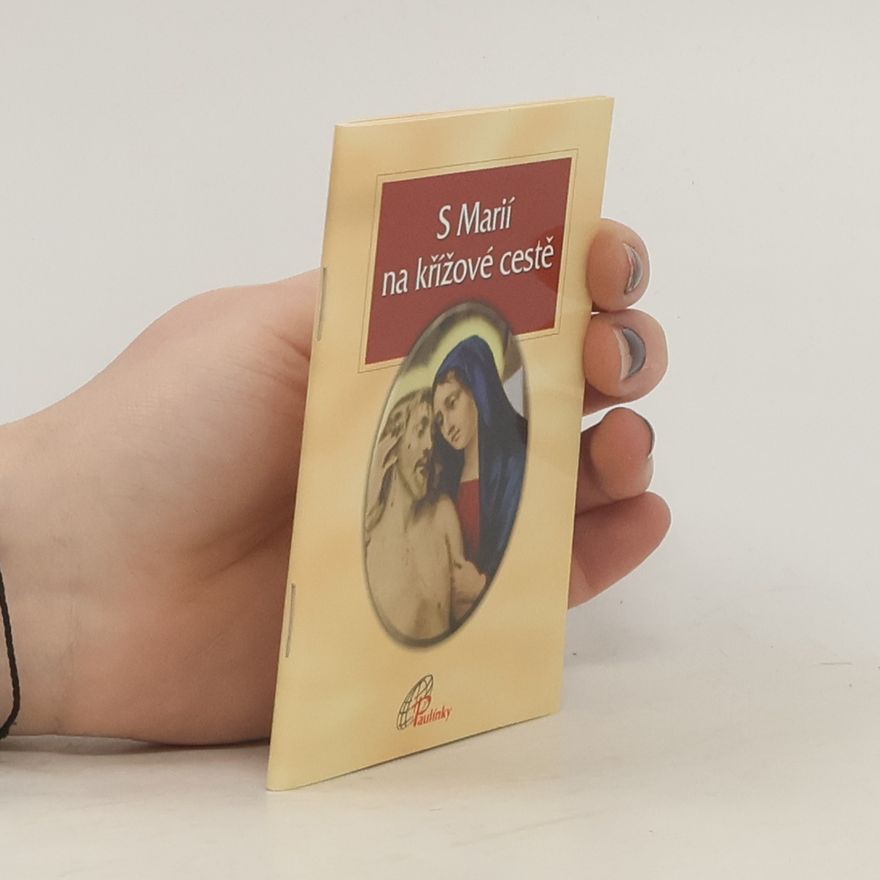 Kolektiv autorů S Marií na křížové cestě