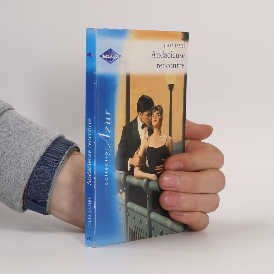 Julia James Audacieuse rencontre