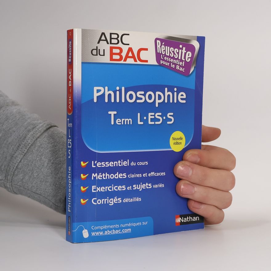 Josiane Papazian ABC Réussite Philosophie Term L-ES-S - Nouvelle édition