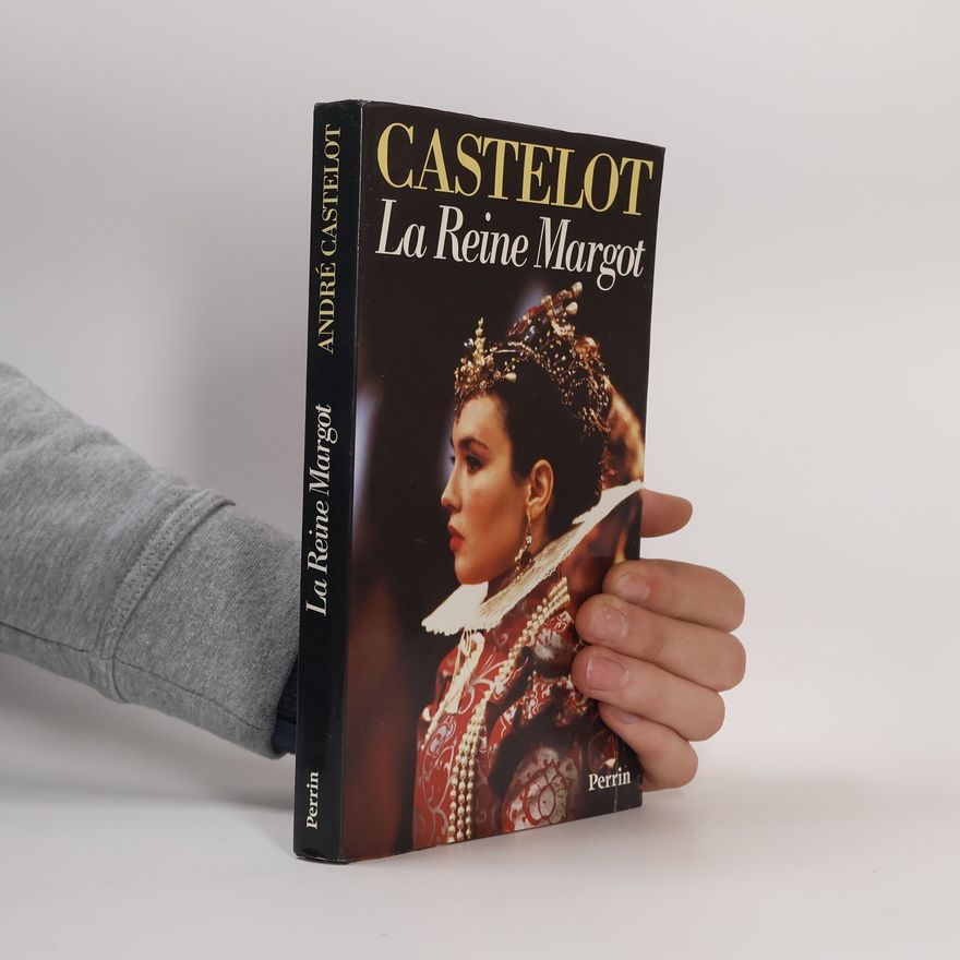 André Castelot La Reine Margot