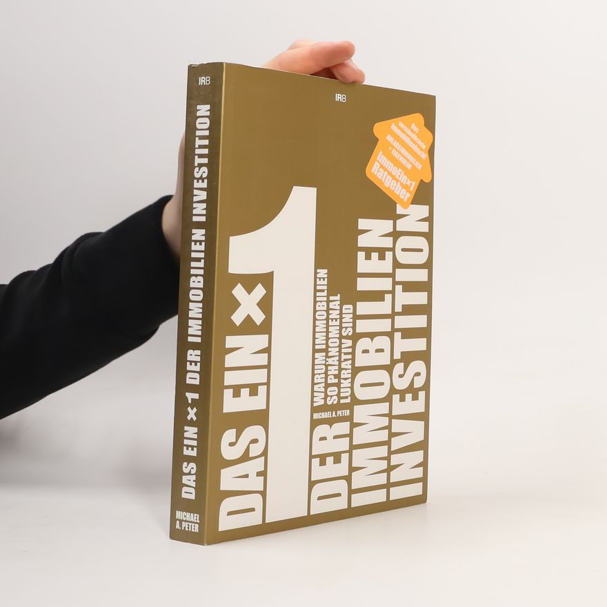Michael A. Peter Das ein x 1 der Immobilien-Investition