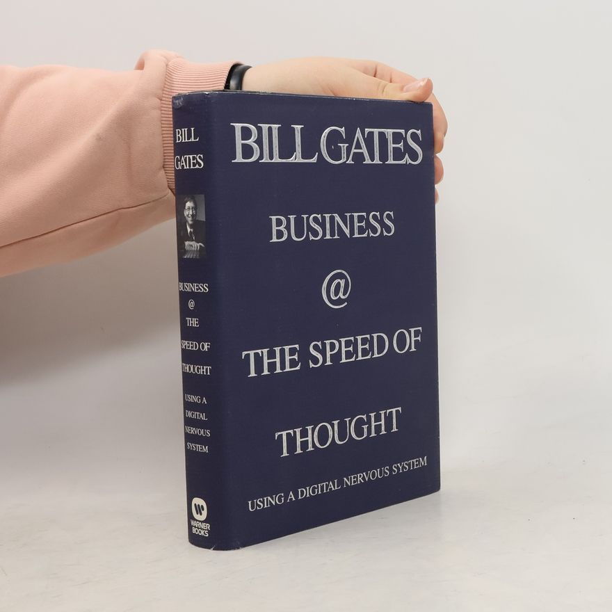 Bill Gates Business @ the Speed of Thought