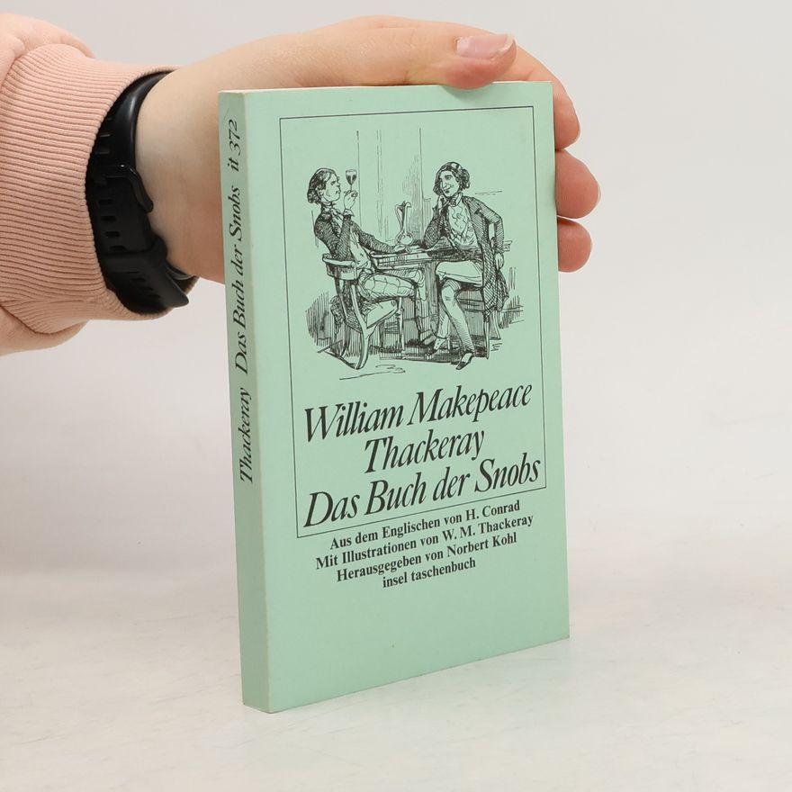 William Makepeace Thackeray Das Buch der Snobs