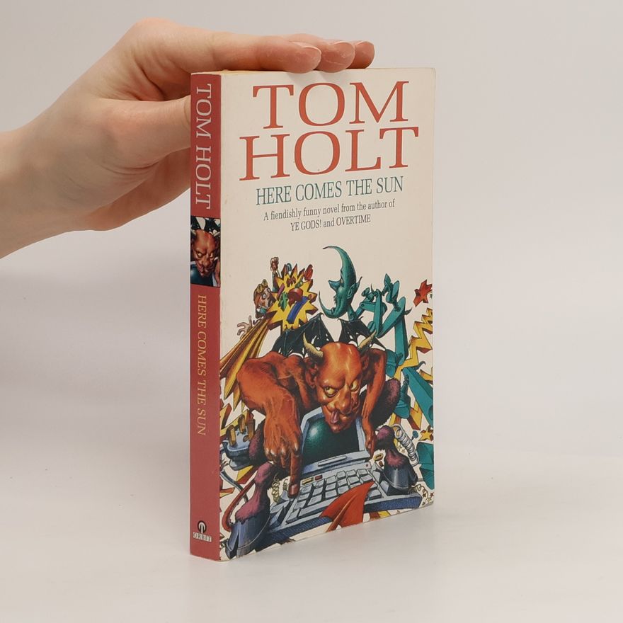 Tom Holt Here Comes the Sun