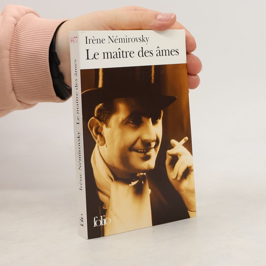 Irène Némirovsky Le maître des âmes