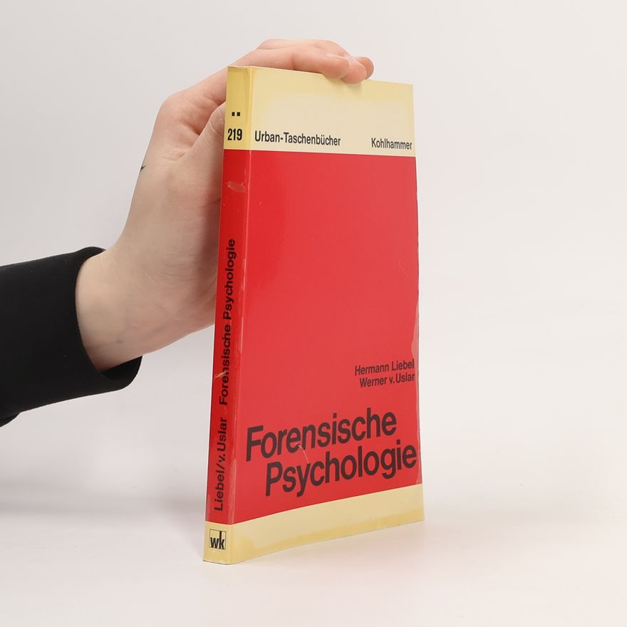 Werner von Uslar Urban-Taschenbücher - 219: Forensische Psychologie