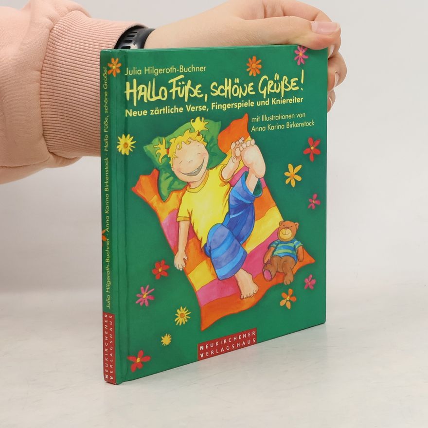 Julia Hilgeroth Buchner Hallo Füße, schöne Grüße!
