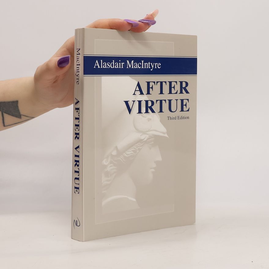 Alasdair C. MacIntyre After Virtue