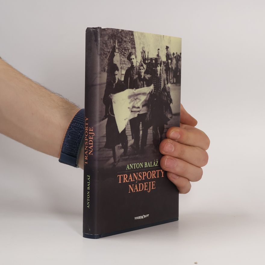 Anton Baláž Transporty nádeje