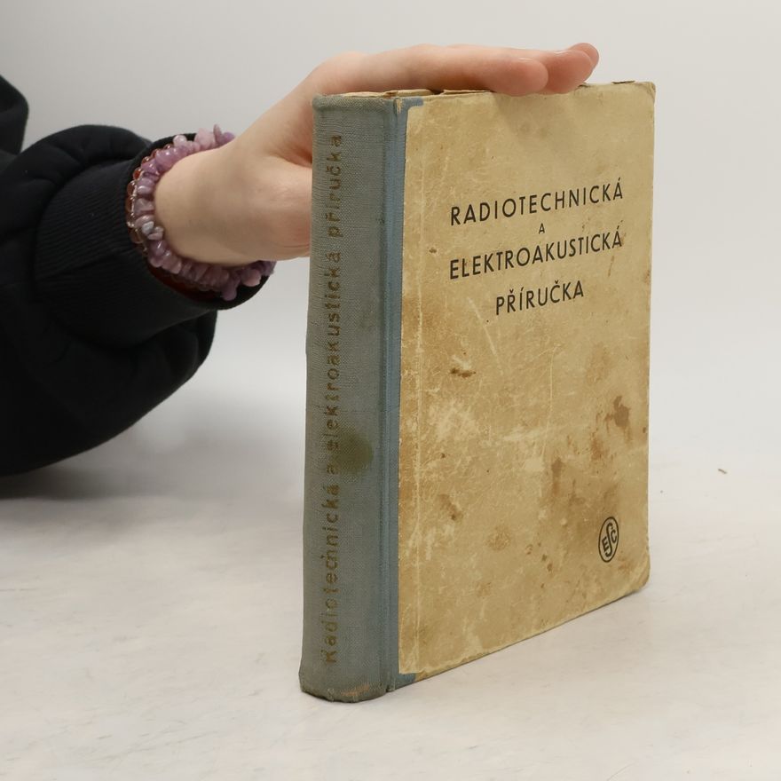 Various authors Radiotechnická a elektroakustická příručka