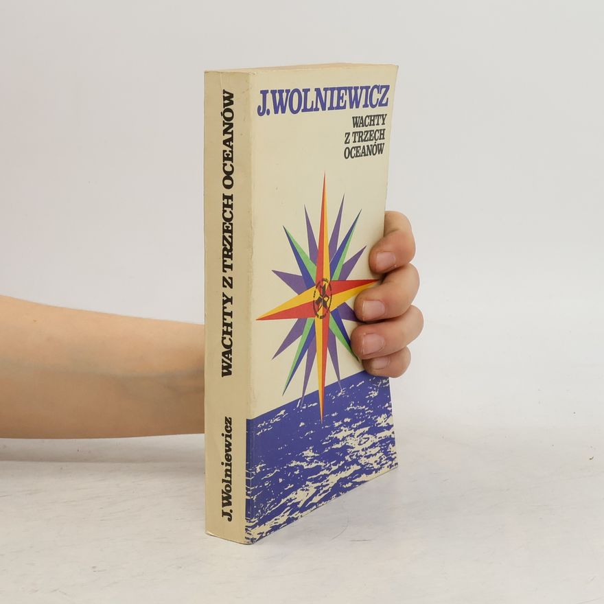 Janusz Wolniewicz Wachty z Trzech Oceanów
