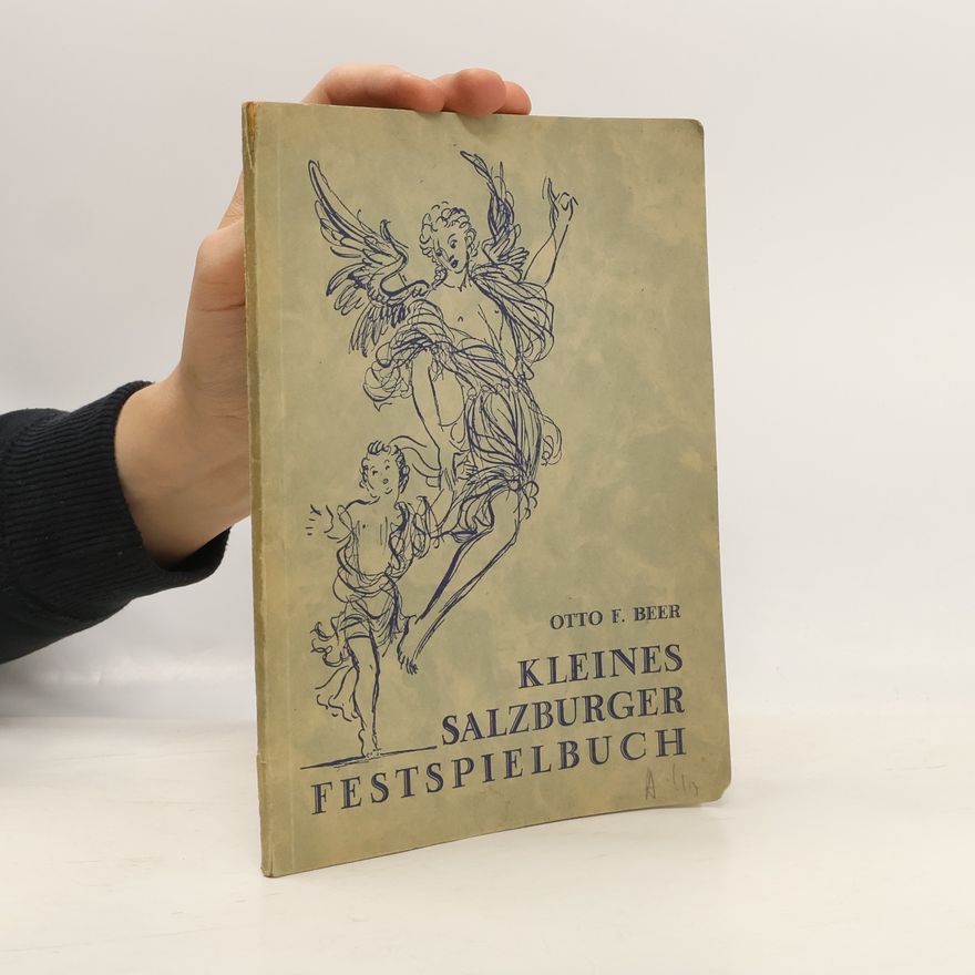 Otto F. Beer Kleines Salzburger Festspielbuch