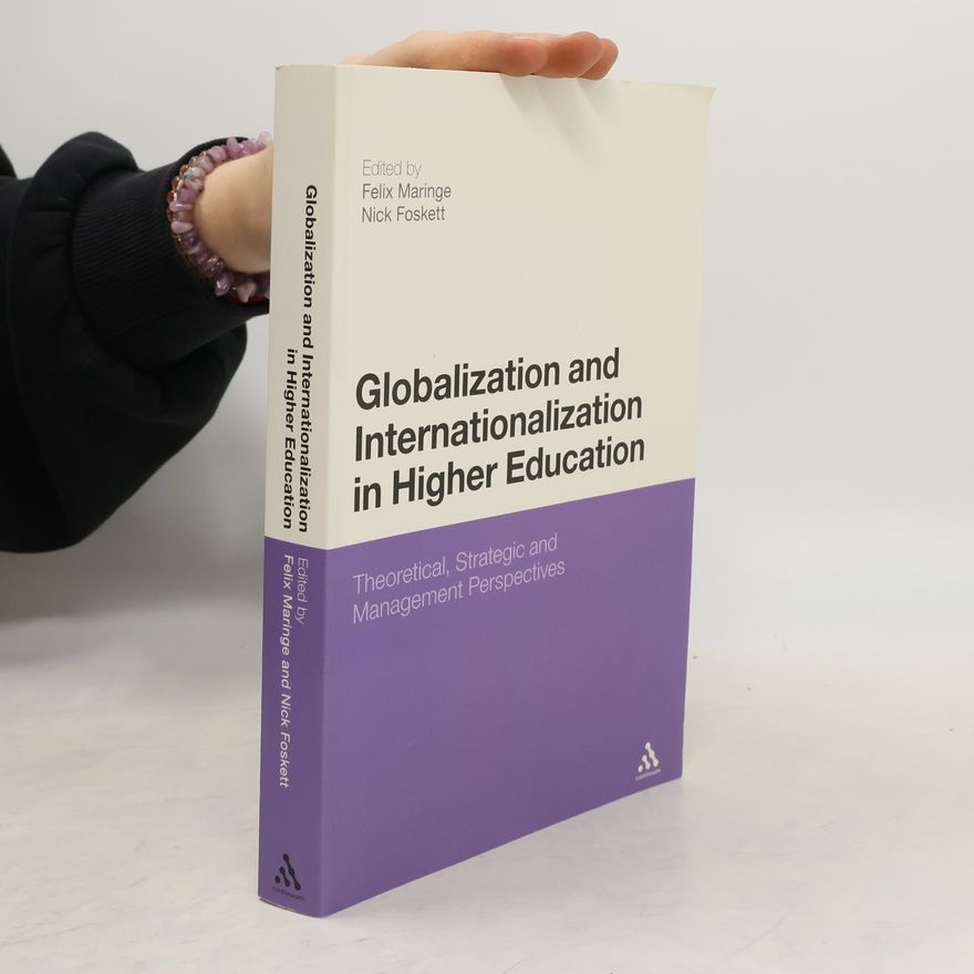 Nick Foskett Globalization and Internationalization in Higher Education