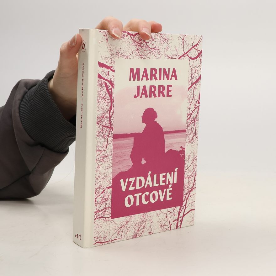 Marina Jarre Vzdálení otcové