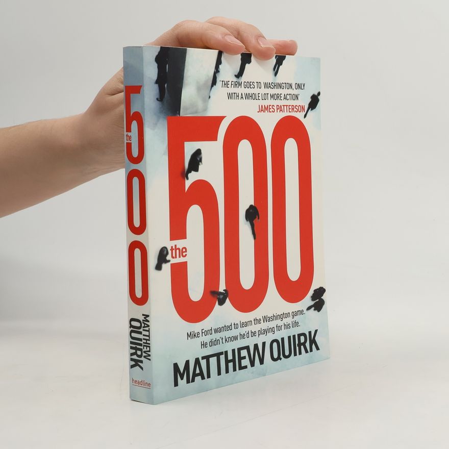 Matthew Quirk The 500 (Mike Ford 1)