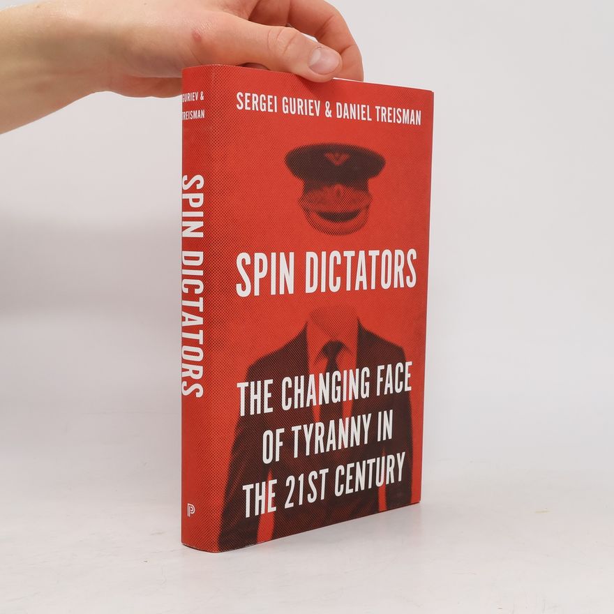 Daniel Treisman Spin Dictators
