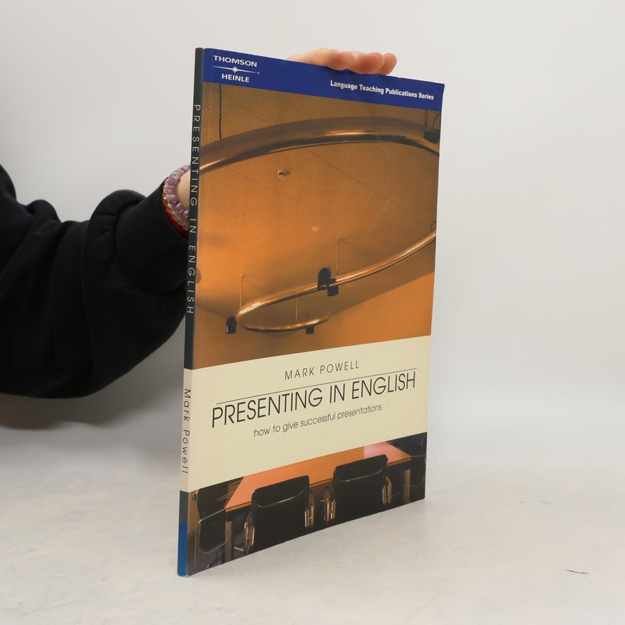 Mark Powell Presenting in English : how to give successful presentations