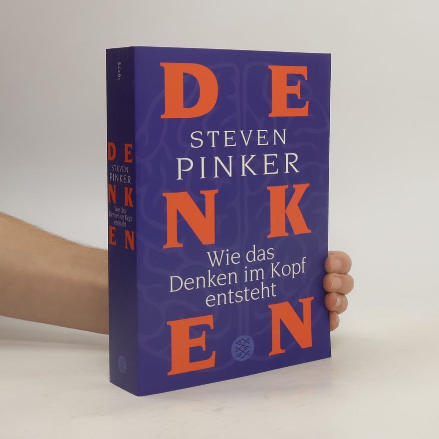 Steven Pinker Wie das Denken im Kopf entsteht