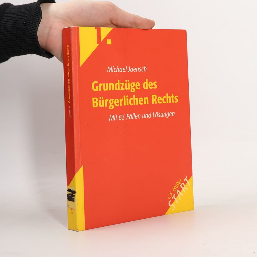 Michael Jaensch Grundzüge des Bürgerlichen Rechts