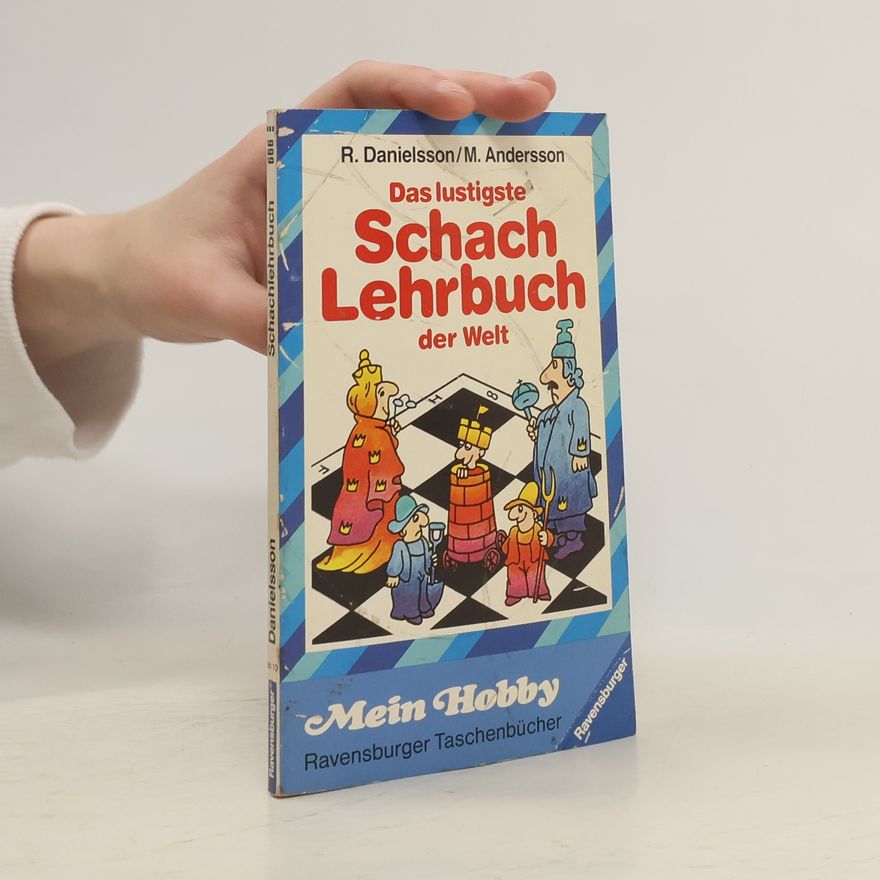 Robert Danielsson Das lustigste Schachlehrbuch der Welt