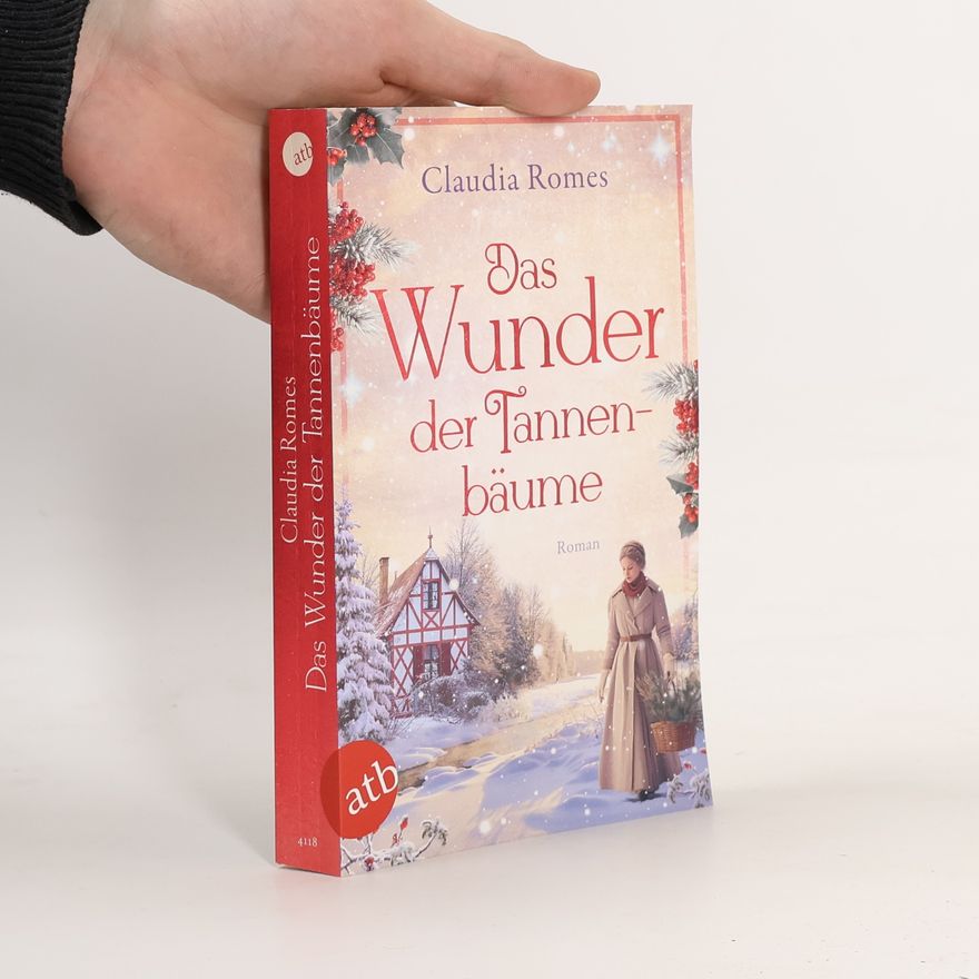 Claudia Romes Das Wunder der Tannenbäume
